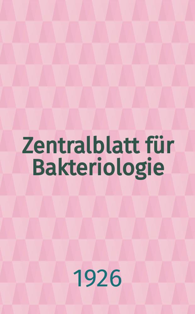 Zentralblatt für Bakteriologie : Med. microbiology, virology, parasitology, infectious diseases. Bd.98, H.7/8
