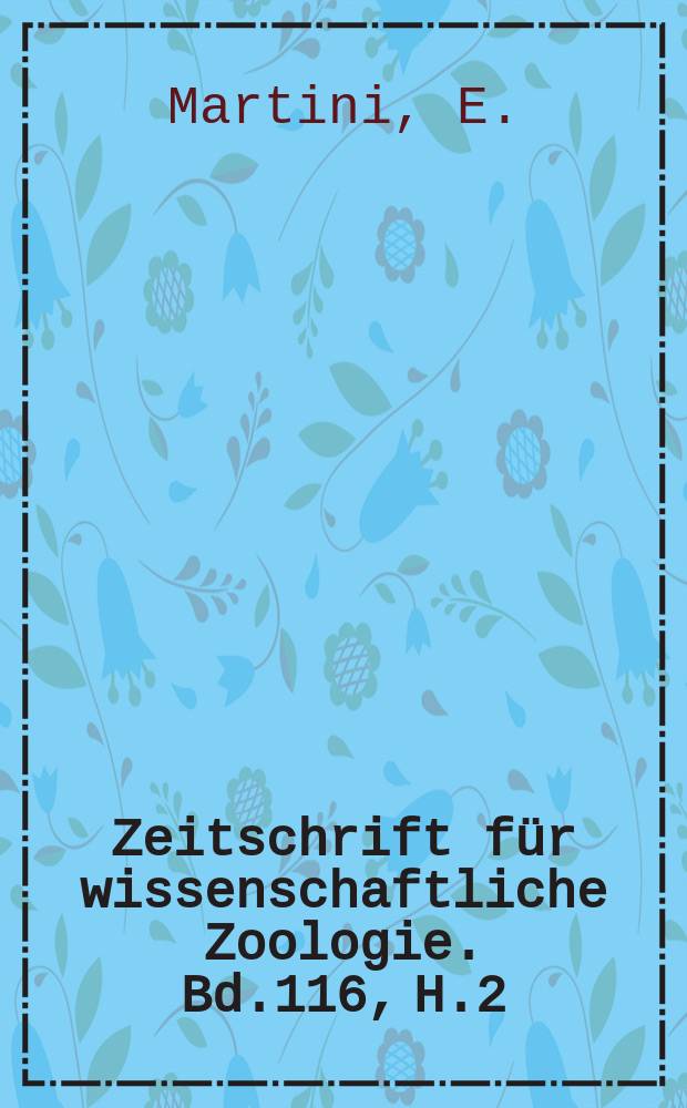 Zeitschrift f&uuml;r wissenschaftliche Zoologie. Bd.116, H.2 : Die Anatomie der Oxyuris curvula