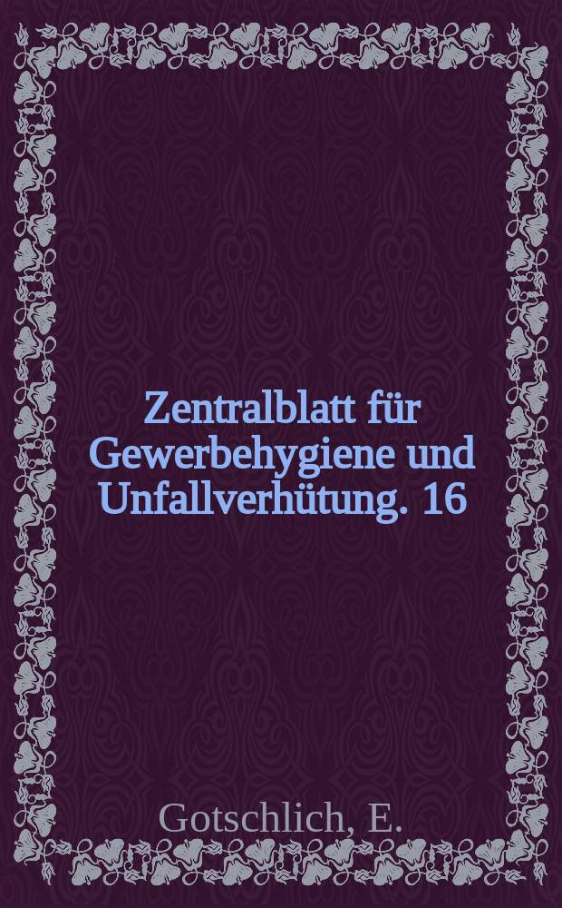 Zentralblatt für Gewerbehygiene und Unfallverhütung. 16 : Fabrikspeisung
