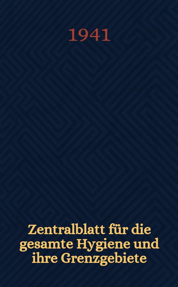Zentralblatt für die gesamte Hygiene und ihre Grenzgebiete : (Fortsetzung der Hygienischen Rundschau) Organ der Berliner Gesellschaft für öffentliche Gesundheitspflege. Bd.47, H.14 : Reg.-H.