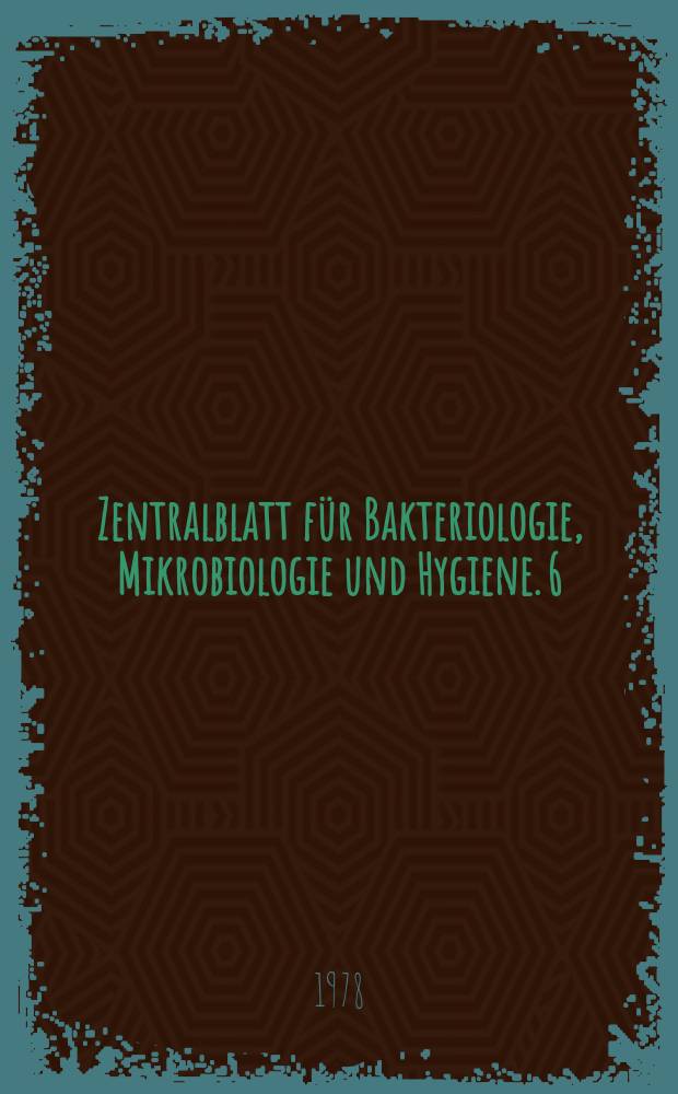 Zentralblatt für Bakteriologie, Mikrobiologie und Hygiene. 6 : Nocardia and streptomyces