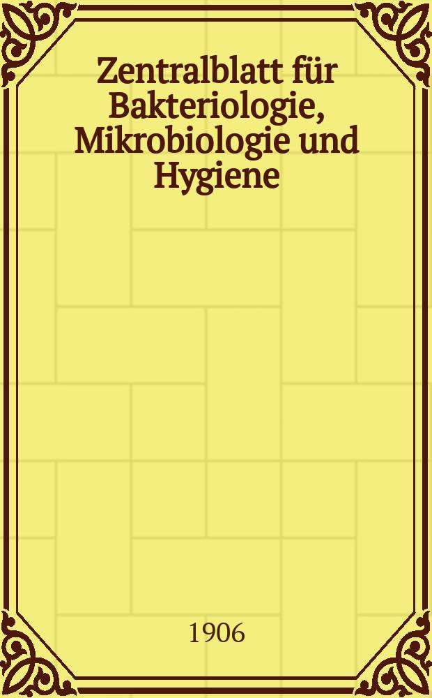 Zentralblatt für Bakteriologie, Mikrobiologie und Hygiene : Med. Mikrobiologie, Parasitologie, Hygiene, präventive Medizin. Bd.38, №7