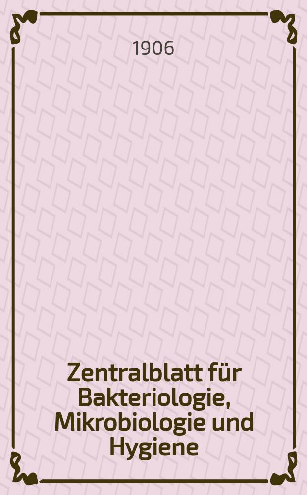 Zentralblatt für Bakteriologie, Mikrobiologie und Hygiene : Med. Mikrobiologie, Parasitologie, Hygiene, präventive Medizin. Bd.38, №11