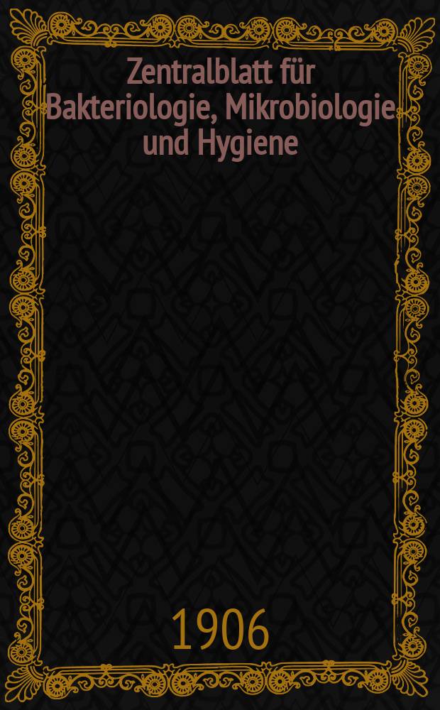 Zentralblatt für Bakteriologie, Mikrobiologie und Hygiene : Med. Mikrobiologie, Parasitologie, Hygiene, präventive Medizin. Bd.38, №13
