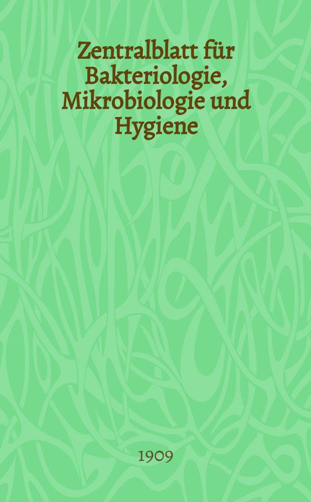 Zentralblatt für Bakteriologie, Mikrobiologie und Hygiene : Med. Mikrobiologie, Parasitologie, Hygiene, präventive Medizin. Bd.44, №25