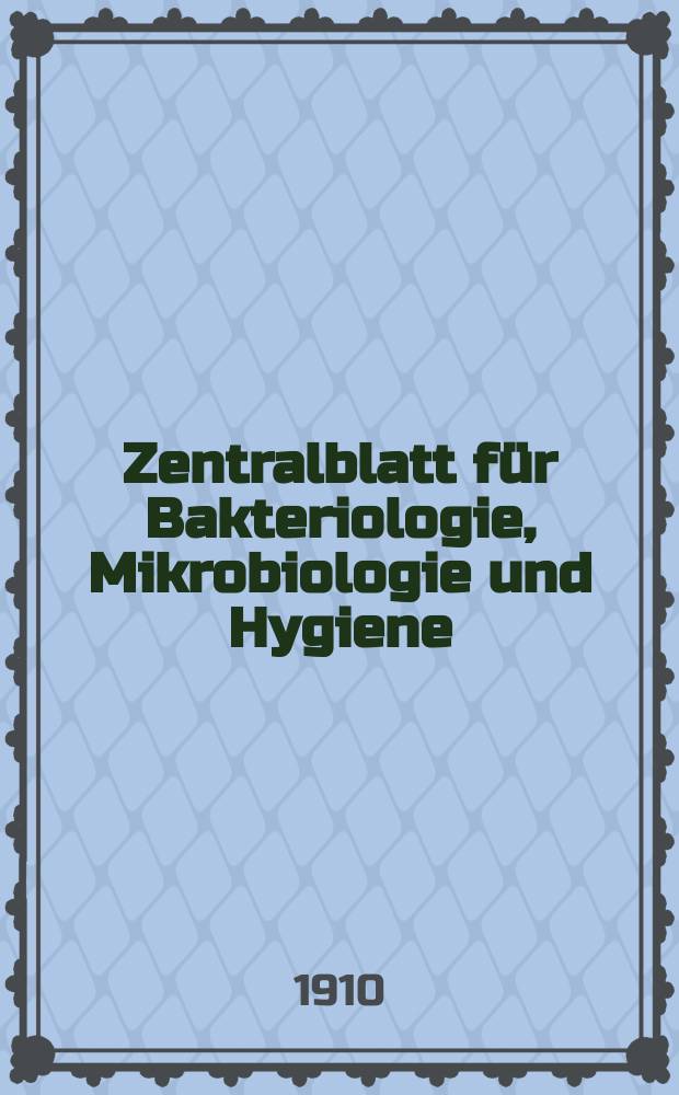 Zentralblatt für Bakteriologie, Mikrobiologie und Hygiene : Med. Mikrobiologie, Parasitologie, Hygiene, präventive Medizin. Bd.47, №11