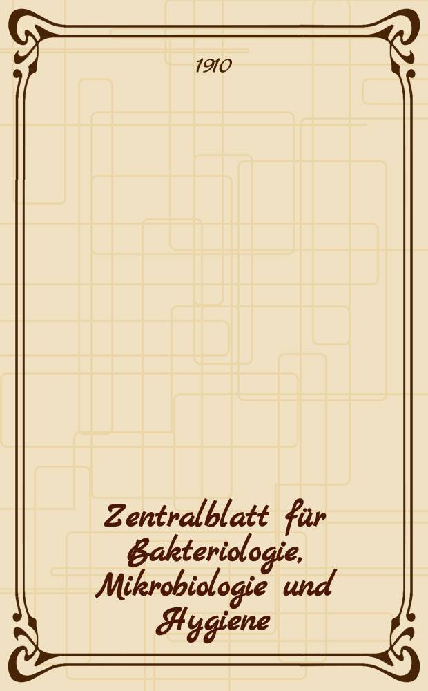 Zentralblatt für Bakteriologie, Mikrobiologie und Hygiene : Med. Mikrobiologie, Parasitologie, Hygiene, präventive Medizin. Bd.47, №17