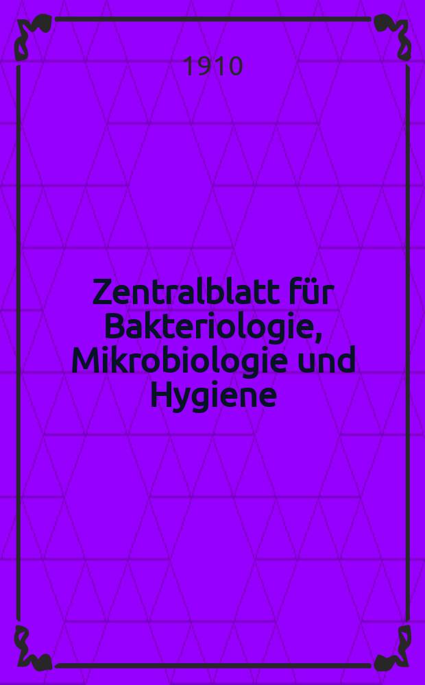 Zentralblatt für Bakteriologie, Mikrobiologie und Hygiene : Med. Mikrobiologie, Parasitologie, Hygiene, präventive Medizin. Bd.47, №20