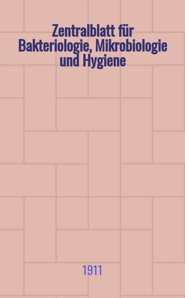 Zentralblatt für Bakteriologie, Mikrobiologie und Hygiene : Med. Mikrobiologie, Parasitologie, Hygiene, präventive Medizin. Bd.50, №7