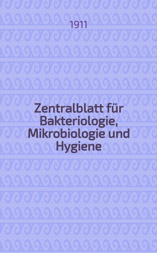 Zentralblatt für Bakteriologie, Mikrobiologie und Hygiene : Med. Mikrobiologie, Parasitologie, Hygiene, präventive Medizin. Bd.50, №11