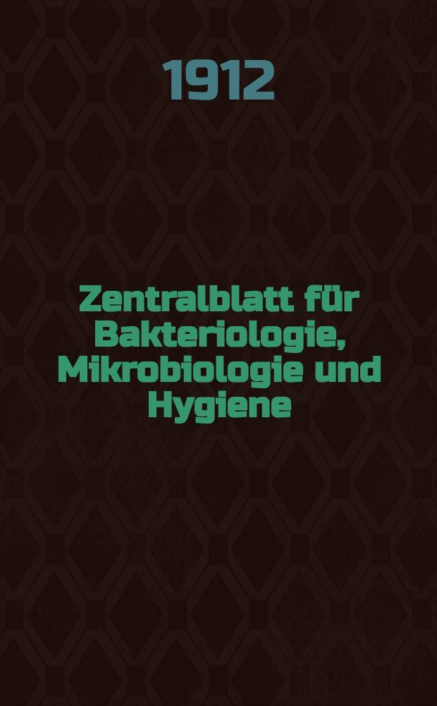 Zentralblatt für Bakteriologie, Mikrobiologie und Hygiene : Med. Mikrobiologie, Parasitologie, Hygiene, präventive Medizin. Bd.54, №19