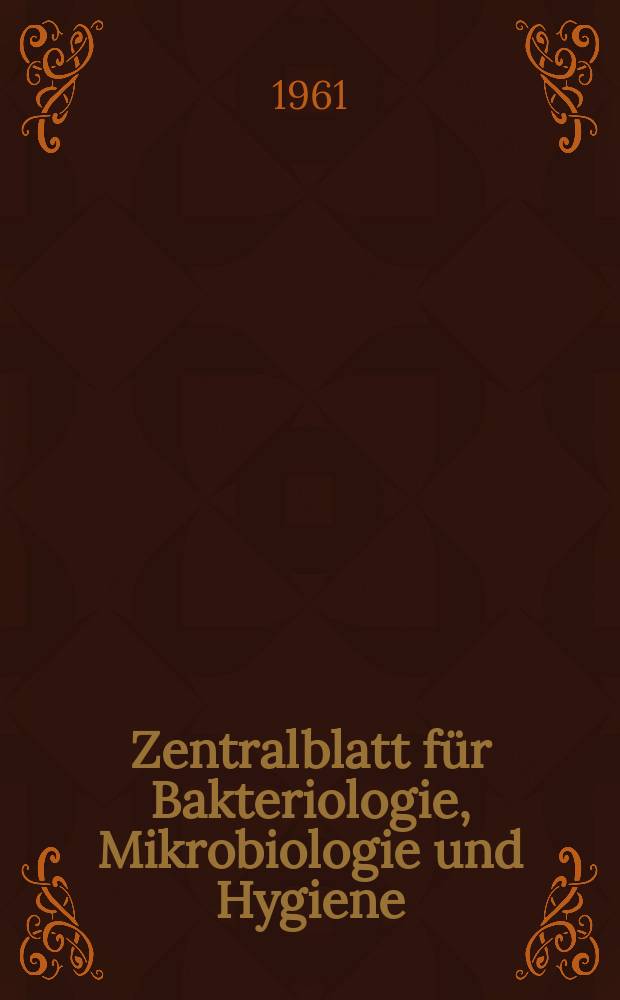 Zentralblatt für Bakteriologie, Mikrobiologie und Hygiene : Med. Mikrobiologie, Parasitologie, Hygiene, präventive Medizin. Bd.178, H.7 : Указатель