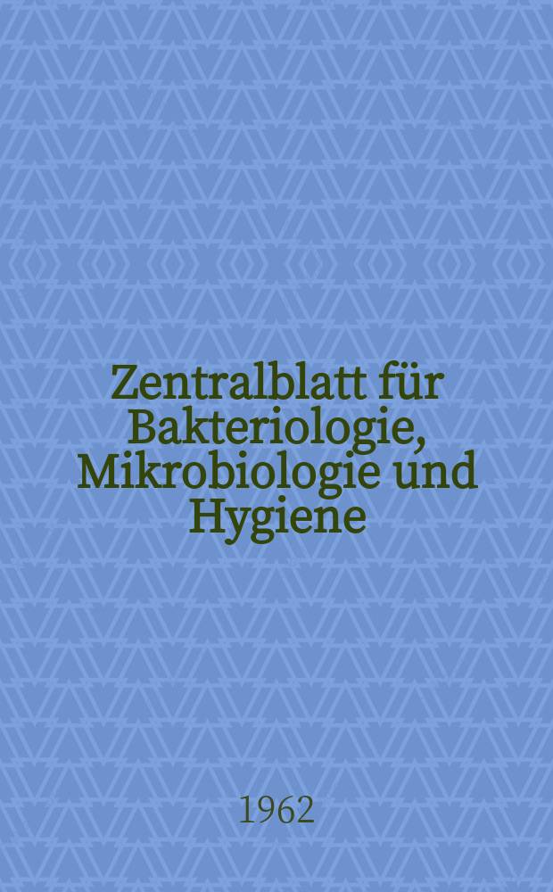 Zentralblatt für Bakteriologie, Mikrobiologie und Hygiene : Med. Mikrobiologie, Parasitologie, Hygiene, präventive Medizin. Bd.186, H.7 : Указатель