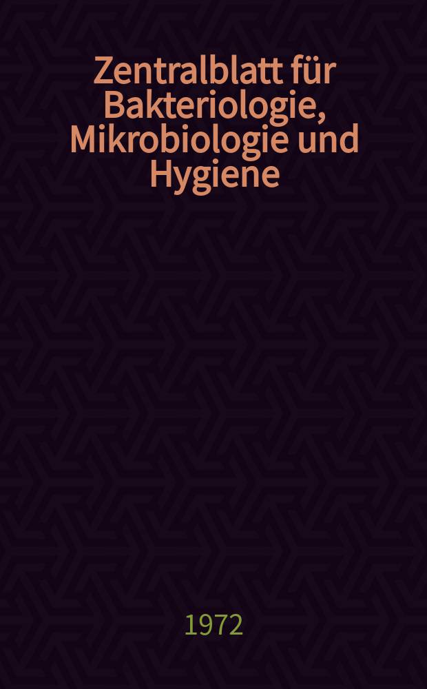 Zentralblatt für Bakteriologie, Mikrobiologie und Hygiene : Med. Mikrobiologie, Parasitologie, Hygiene, präventive Medizin. Bd.227, H.7 : Указатель