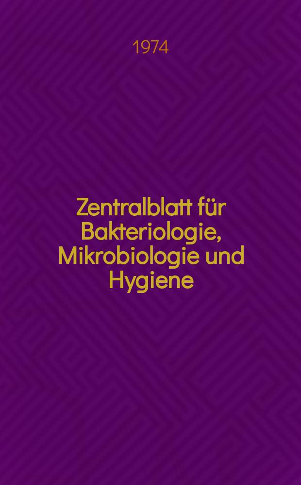 Zentralblatt für Bakteriologie, Mikrobiologie und Hygiene : Med. Mikrobiologie, Parasitologie, Hygiene, präventive Medizin. Bd.234, H.7 : Указатель