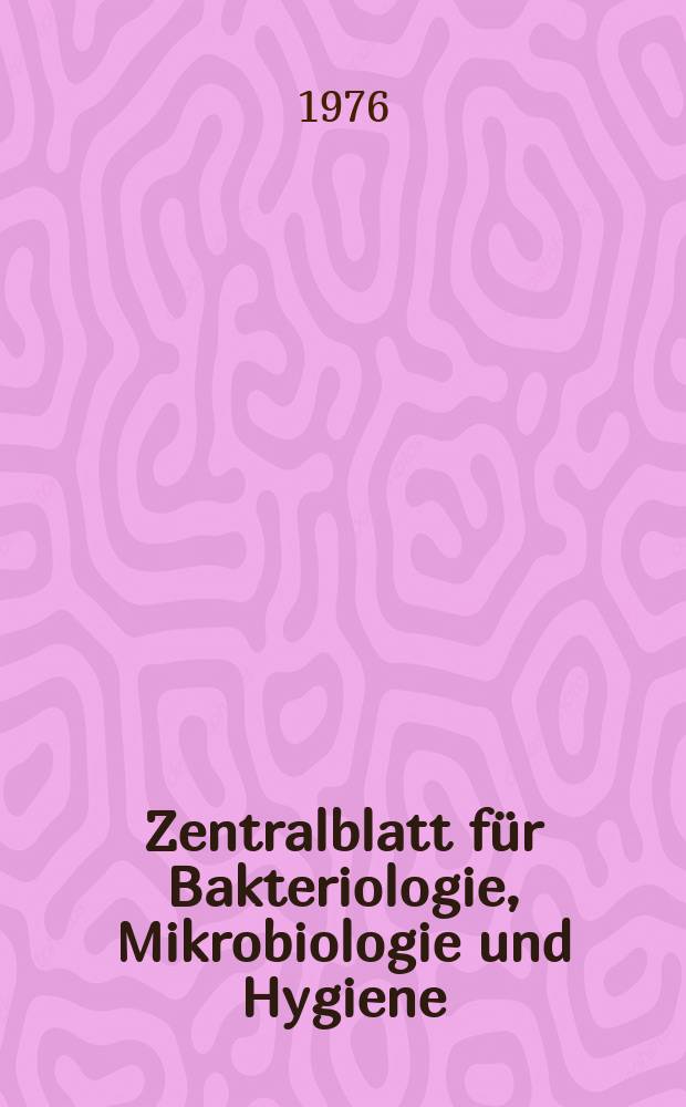 Zentralblatt für Bakteriologie, Mikrobiologie und Hygiene : Med. Mikrobiologie, Parasitologie, Hygiene, präventive Medizin. Bd.246, H.7 : Указатель