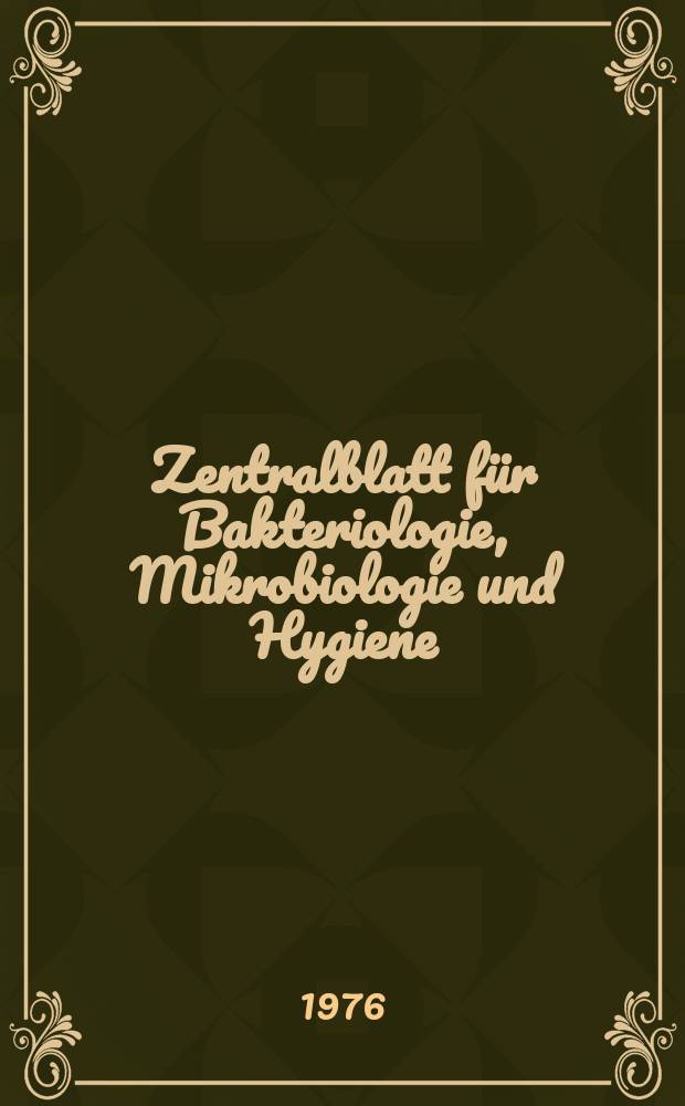 Zentralblatt für Bakteriologie, Mikrobiologie und Hygiene : Med. Mikrobiologie, Parasitologie, Hygiene, präventive Medizin. Bd.247, H.7 : Указатель