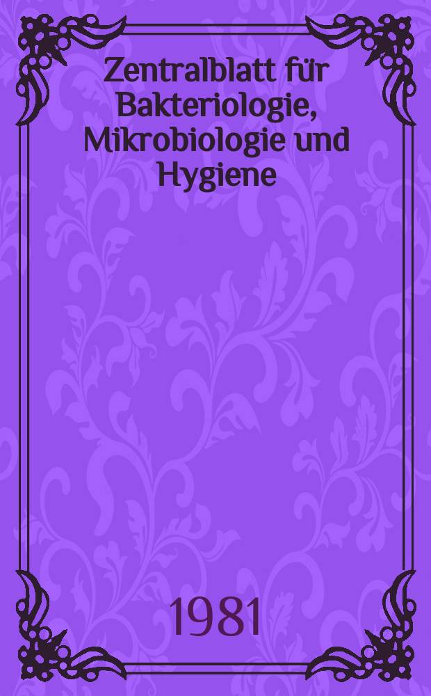 Zentralblatt für Bakteriologie, Mikrobiologie und Hygiene : Med. Mikrobiologie, Parasitologie, Hygiene, präventive Medizin. Vol.269, №7 : Указатель