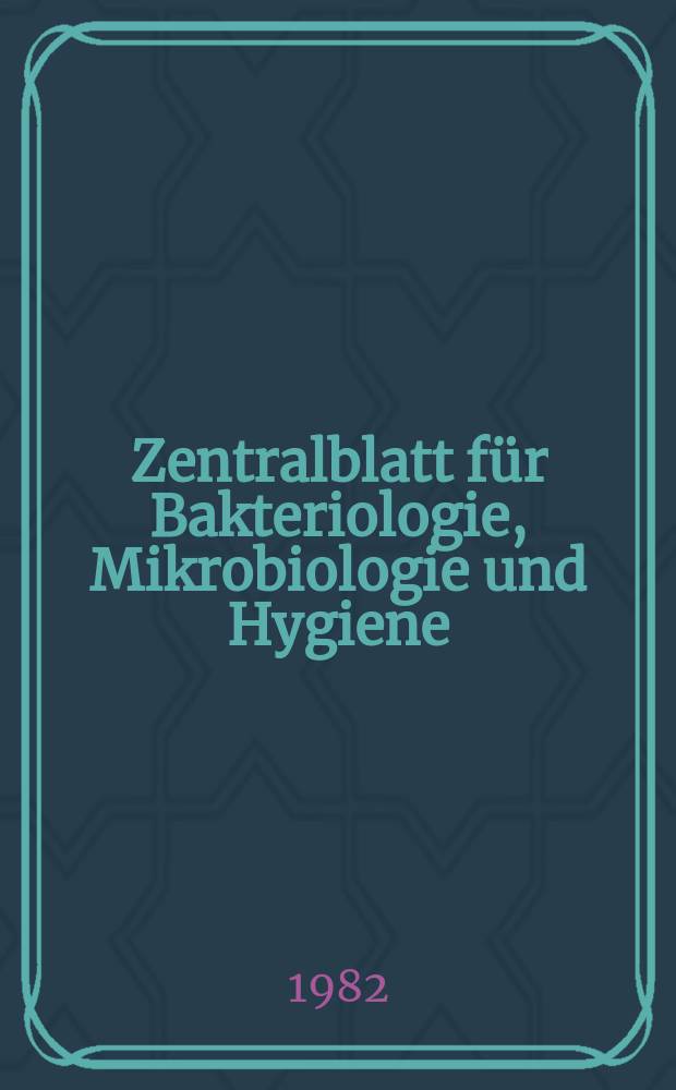 Zentralblatt für Bakteriologie, Mikrobiologie und Hygiene : Med. Mikrobiologie, Parasitologie, Hygiene, präventive Medizin. Vol.273, №7 : Указатель