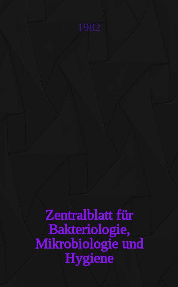 Zentralblatt für Bakteriologie, Mikrobiologie und Hygiene : Med. Mikrobiologie, Parasitologie, Hygiene, präventive Medizin. Vol.276, №7 : Указатель