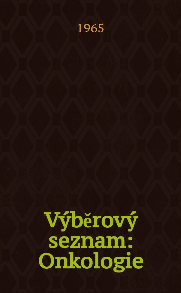 Výběrový seznam : Onkologie