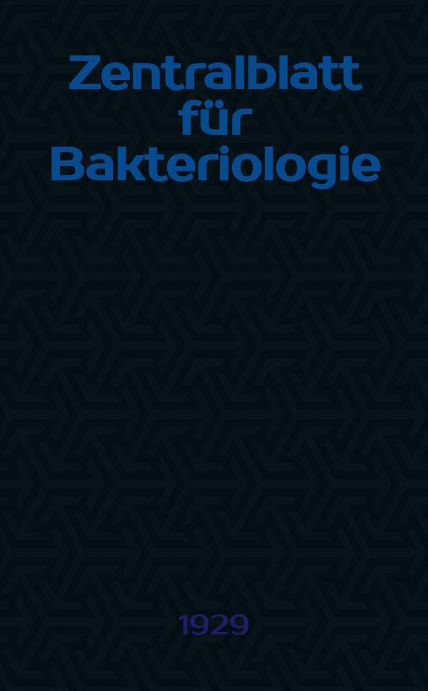 Zentralblatt für Bakteriologie : Med. microbiology, virology, parasitology, infectious diseases. Bd.111, H.1/3