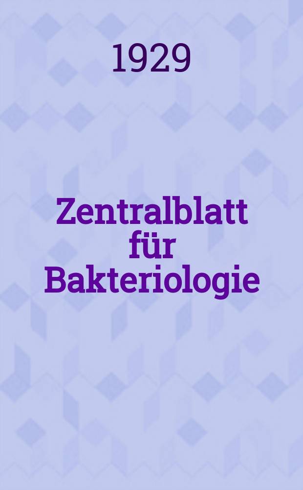 Zentralblatt für Bakteriologie : Med. microbiology, virology, parasitology, infectious diseases. Bd.114, H.4