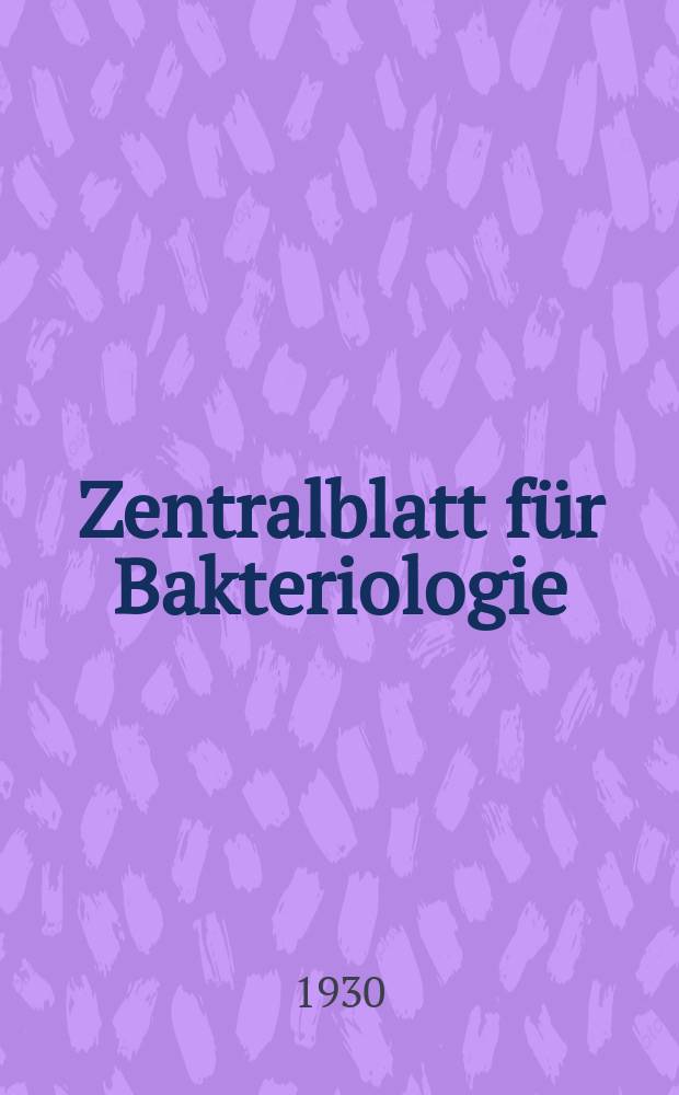Zentralblatt für Bakteriologie : Med. microbiology, virology, parasitology, infectious diseases. Bd.116, H.5