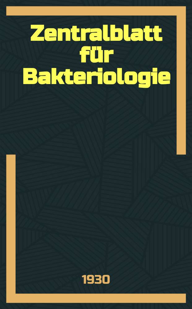 Zentralblatt für Bakteriologie : Med. microbiology, virology, parasitology, infectious diseases. Bd.116, H.6/8