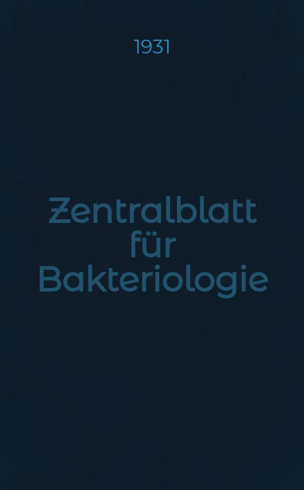Zentralblatt für Bakteriologie : Med. microbiology, virology, parasitology, infectious diseases. Bd.120, H.3
