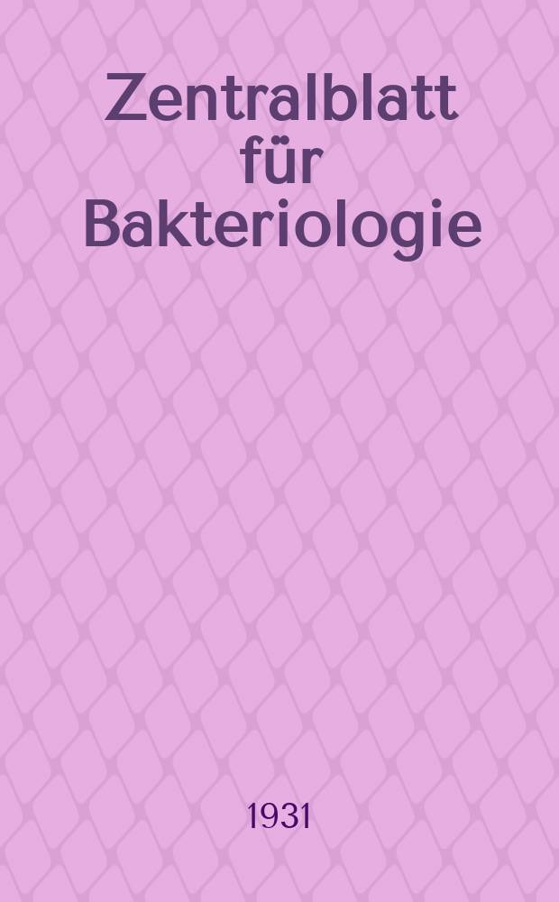 Zentralblatt für Bakteriologie : Med. microbiology, virology, parasitology, infectious diseases. Bd.123, H.3/4