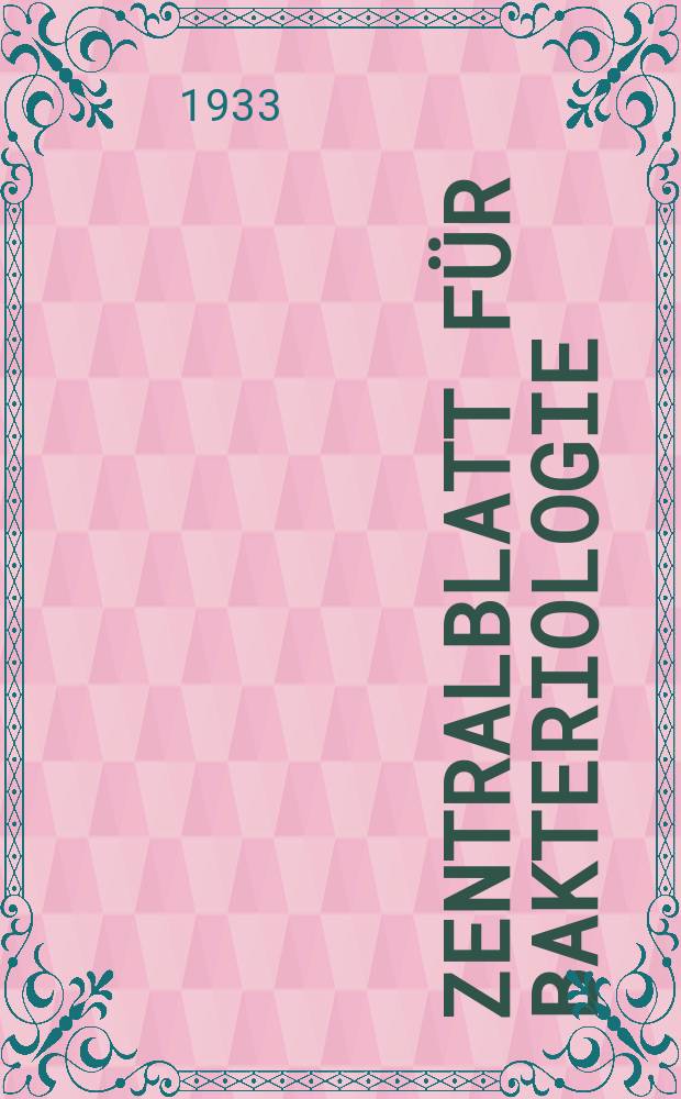 Zentralblatt für Bakteriologie : Med. microbiology, virology, parasitology, infectious diseases. Bd.129, H.3