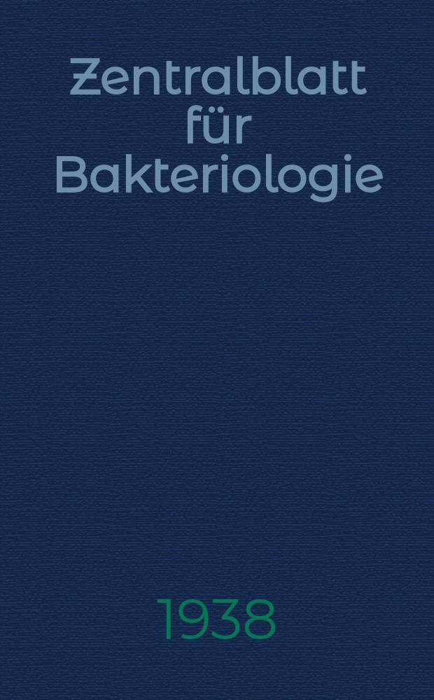 Zentralblatt für Bakteriologie : Med. microbiology, virology, parasitology, infectious diseases. Bd.141, H.7