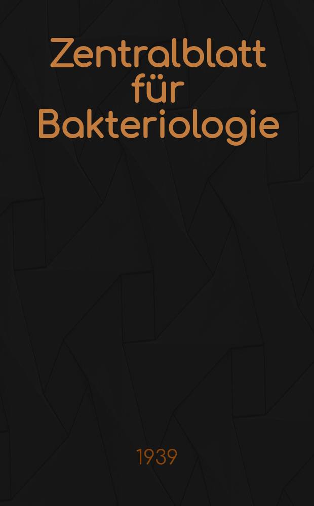 Zentralblatt für Bakteriologie : Med. microbiology, virology, parasitology, infectious diseases. Bd.143, H.6