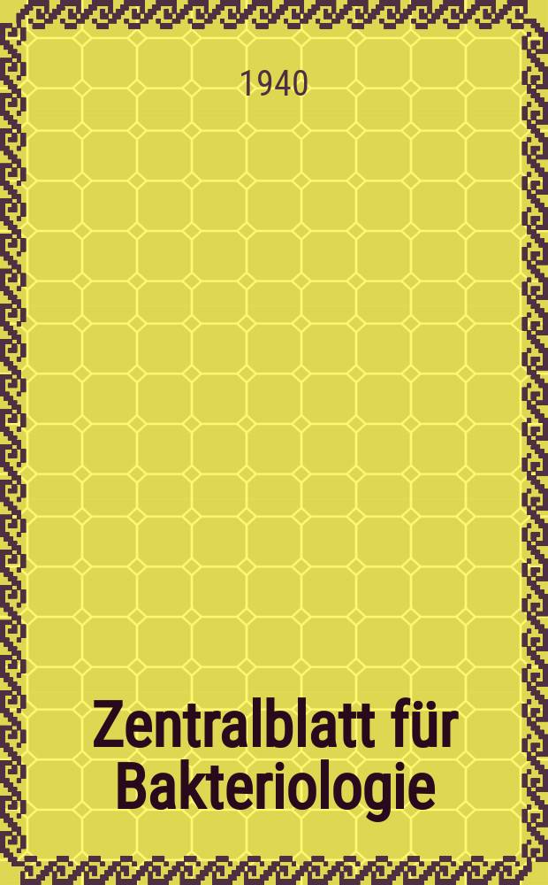 Zentralblatt für Bakteriologie : Med. microbiology, virology, parasitology, infectious diseases. Bd.145, H.4