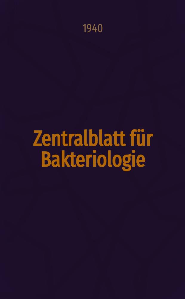 Zentralblatt für Bakteriologie : Med. microbiology, virology, parasitology, infectious diseases. Bd.145, H.6