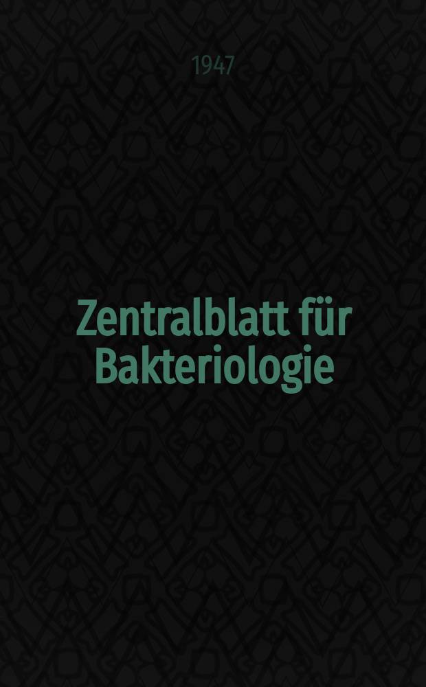 Zentralblatt für Bakteriologie : Med. microbiology, virology, parasitology, infectious diseases. Bd.152, H.3/4