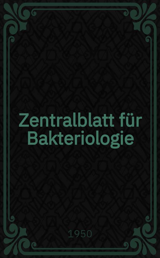 Zentralblatt für Bakteriologie : Med. microbiology, virology, parasitology, infectious diseases. Bd.156, H.3