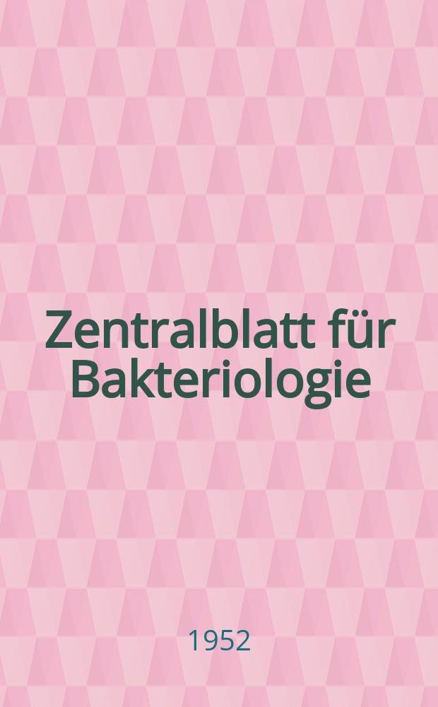 Zentralblatt f&uuml;r Bakteriologie : Med. microbiology, virology, parasitology, infectious diseases. Bd.158, H.5