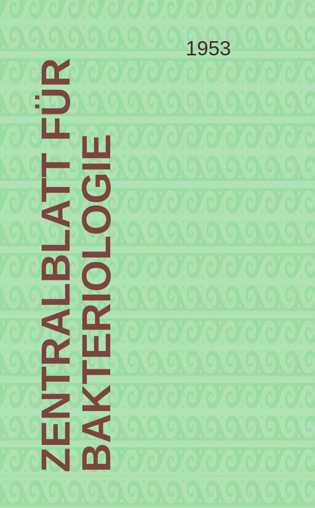 Zentralblatt für Bakteriologie : Med. microbiology, virology, parasitology, infectious diseases. Bd.159, H.4