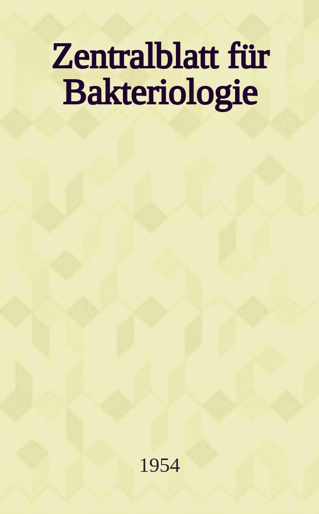 Zentralblatt für Bakteriologie : Med. microbiology, virology, parasitology, infectious diseases. Bd.161, H.4/5