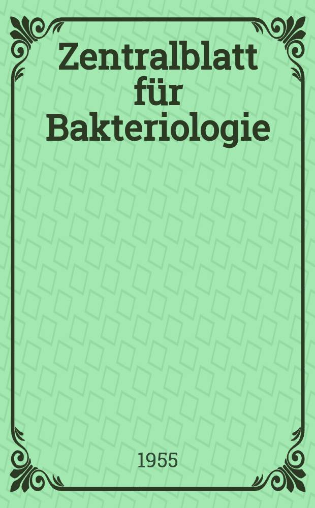Zentralblatt für Bakteriologie : Med. microbiology, virology, parasitology, infectious diseases. Bd.163, H.1