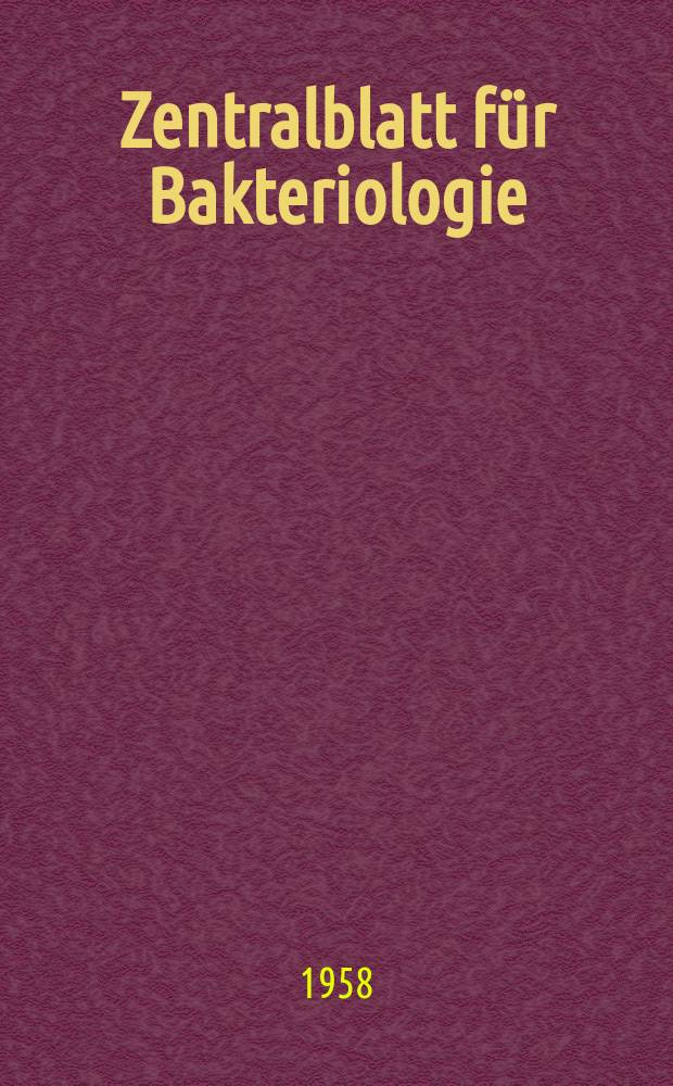 Zentralblatt für Bakteriologie : Med. microbiology, virology, parasitology, infectious diseases. Bd.171, H.3