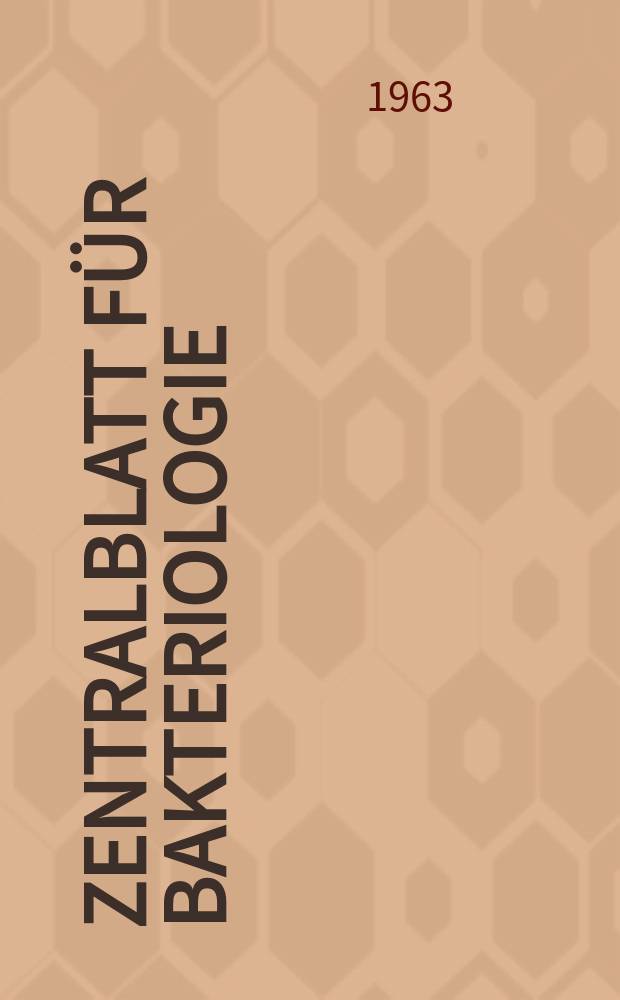 Zentralblatt für Bakteriologie : Med. microbiology, virology, parasitology, infectious diseases. Bd.188, H.2