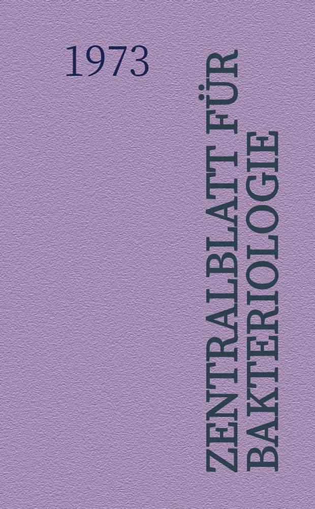 Zentralblatt für Bakteriologie : Med. microbiology, virology, parasitology, infectious diseases. Bd.224, H.3