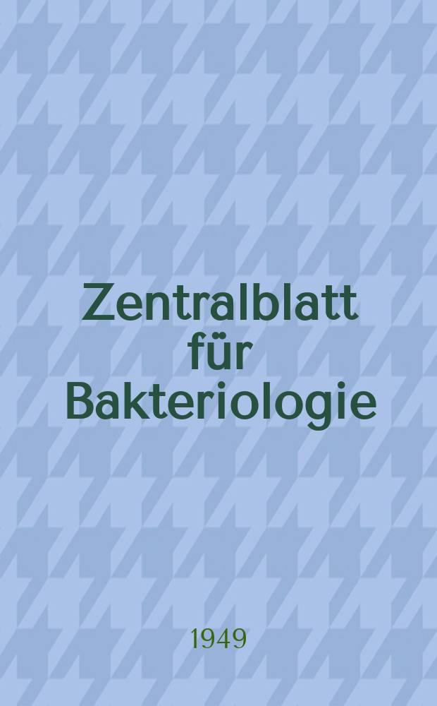 Zentralblatt für Bakteriologie : Med. microbiology, virology, parasitology, infectious diseases. Bd.154, H.6/7