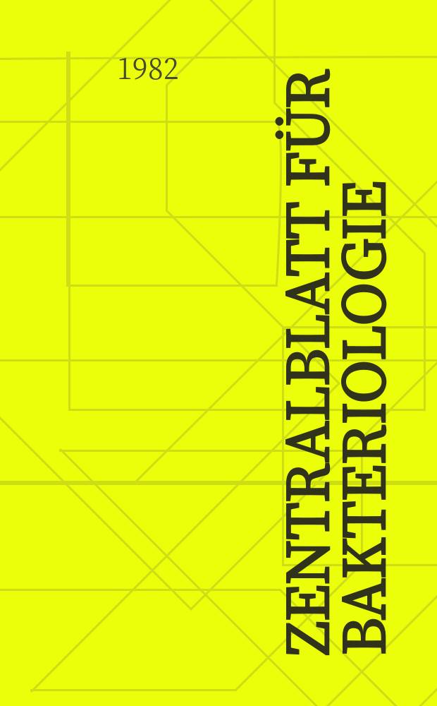 Zentralblatt für Bakteriologie : Med. microbiology, virology, parasitology, infectious diseases. Vol.253, №3