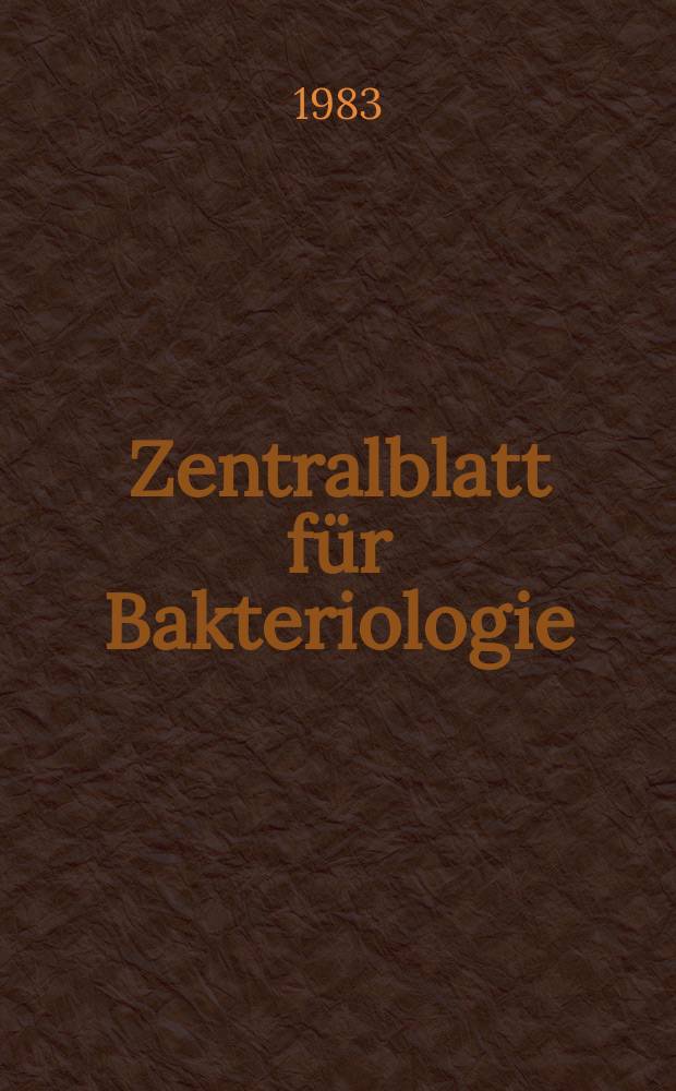 Zentralblatt für Bakteriologie : Med. microbiology, virology, parasitology, infectious diseases. Vol.255, №3