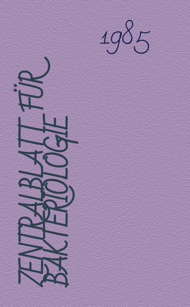 Zentralblatt für Bakteriologie : Med. microbiology, virology, parasitology, infectious diseases. Vol.260, №2