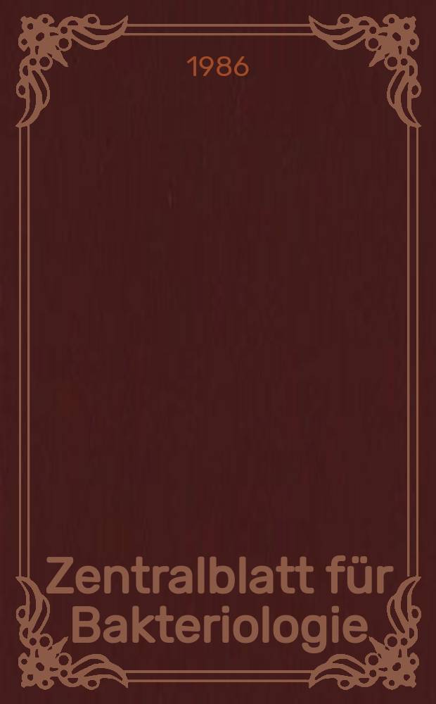 Zentralblatt für Bakteriologie : Med. microbiology, virology, parasitology, infectious diseases. Vol.261, №3